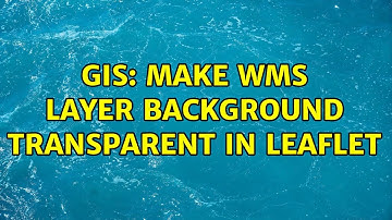 GIS: Make WMS layer background transparent in Leaflet (2 Solutions!!)