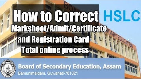 How to Correct HSLC Admit Card, Marksheet,Certificate & Regn.Card online‎@Harajeevan Bangthai Vlogs