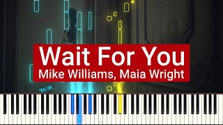 Mike Williams, Maia Wright - Wait For You | Piano Tutorial