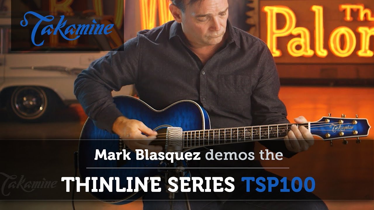 Takamine Thinline Series TSP100 Demo by Mark Blasquez