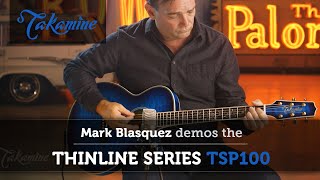 Download Lagu Demonstratie van de Takamine Thinline Series TSP100 door Mark Blasquez MP3
