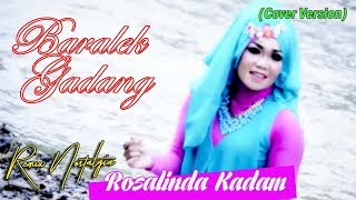 Remix Nostalgia ' Baralek Gadang' Cover By Hutri Jambak - Rosalinda Kadam