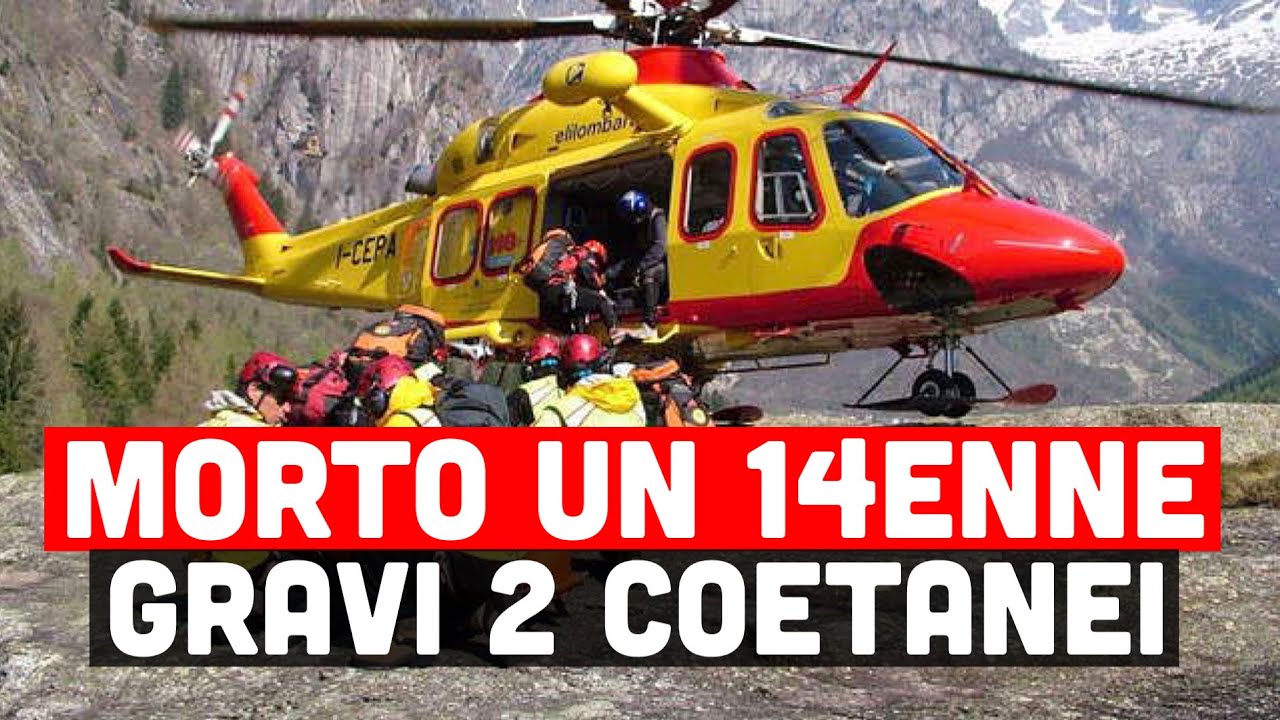 TRAGEDIA IN MONTAGNA: 14ENNE MUORE DOPO UNA CADUTA DI 100 METRI. FERITI ...