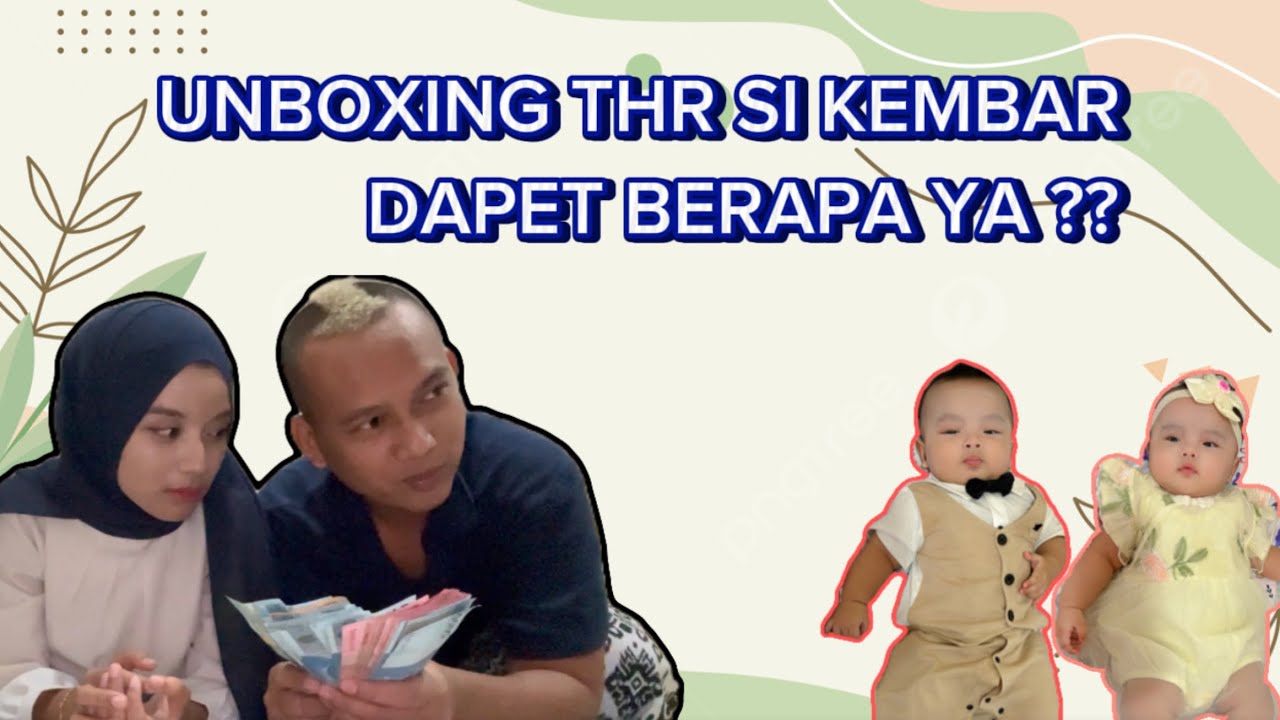 UNBOXING THR LEBARAN SI KEMBAR ! DAPET BERAPA YA ??