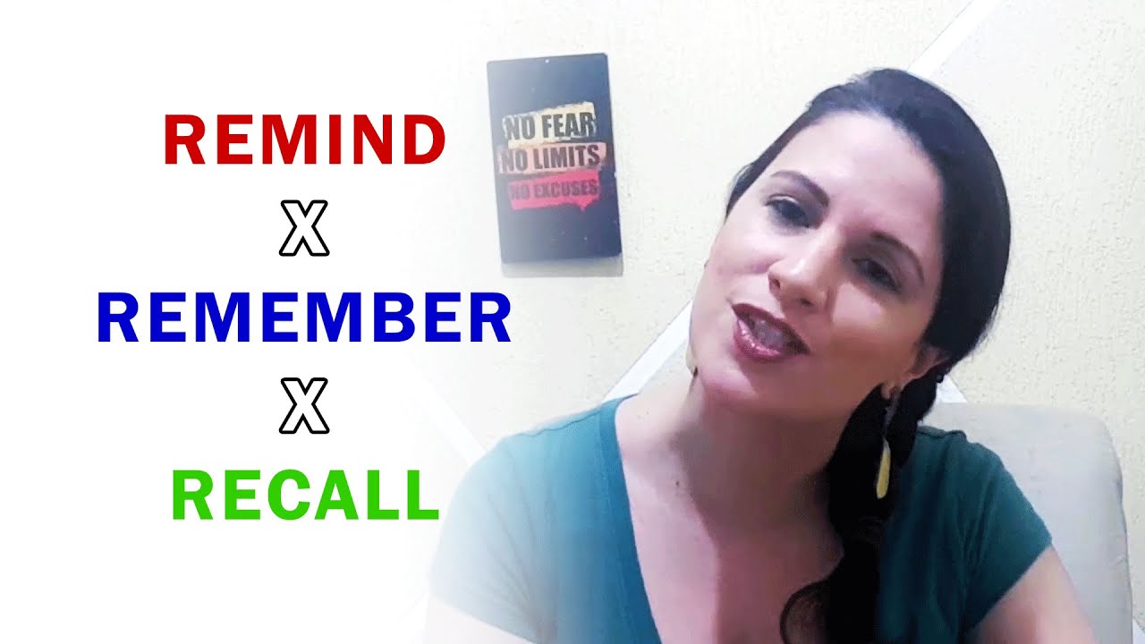 What's the difference? REMIND x REMEMBER x RECALL YouTube