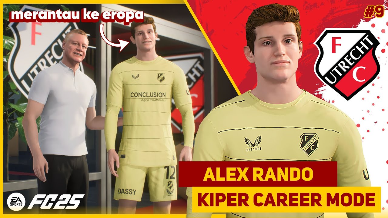 FC 25 Kiper Career Mode | #9 | Alex Rando Gabung Tim eropa Mencari ...