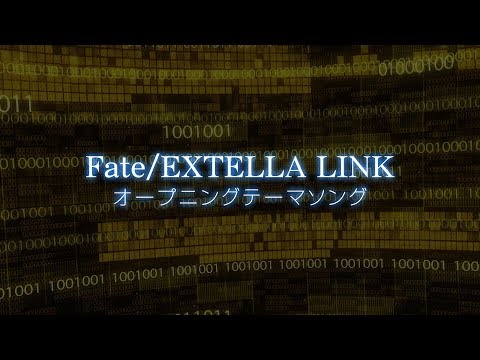 PS4/PS Vita『Fate/EXTELLA LINK』オープニング映像