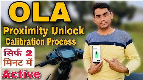 Proximity Unlock Set up and Calibration Process ola s1 2024 🤩! बड़ी गाड़ी वाला Features OLA में 2024