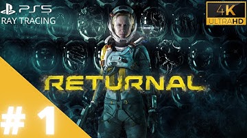RETURNAL Walkthrough Part 1 INTRO  [4K 60FPS PS5] - No Commentary