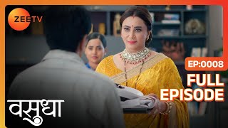 Chandrika ने Vasu के लिए खींची लक्ष्मण रेखा | Vasudha | Full Ep. 8 | ZEE TV