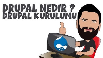 Drupal Nedir ? Neden Drupal Kullanmalıyım