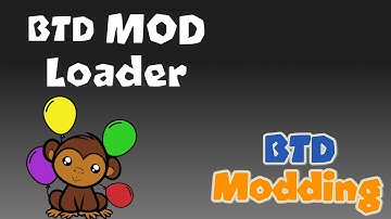 Mod Loader for Bloons Tower Defense  :  [How to Actually Mod BTD5/ Battles]