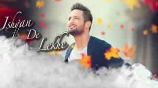 Ishqan De Lekhe Part 2 Full Song Sajjan Adeeb Latest Punjabi Song 2016
