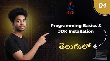 01 Programming Basics | JDK Installation | How Java Works