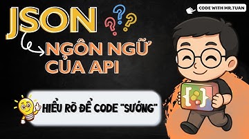 RESTful API Golang Gin #04: JSON Là Gì? Tất Tần Tật Về Định Dạng Dữ Liệu Phổ Biến Nhất Của API!