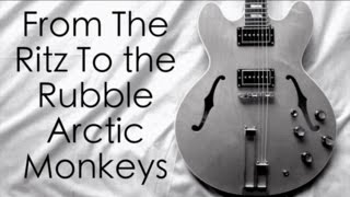 From The Ritz To The Rubble - Arctic Monkeys ( Guitar Tab Tutorial & Cover ) chords