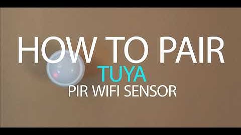 How to pair PIR WIFI Sensor (Smart Life)