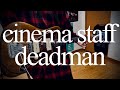 【弾いてみた】deadman /cinema staff  guitar cover