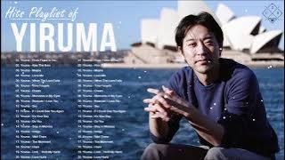 [Hits Playlist of Yiruma] 이루마 피아노곡모음|신곡포함 연속듣기 광고없음 고음질 The Best Of Yiruma Piano 20 Songs Collection