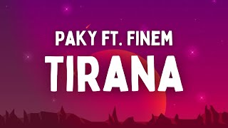 Paky ft. Finem - Tirana (Testo/Lyrics)