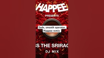 Sade, smooth operator, happee remix ￼ #remixes #remix