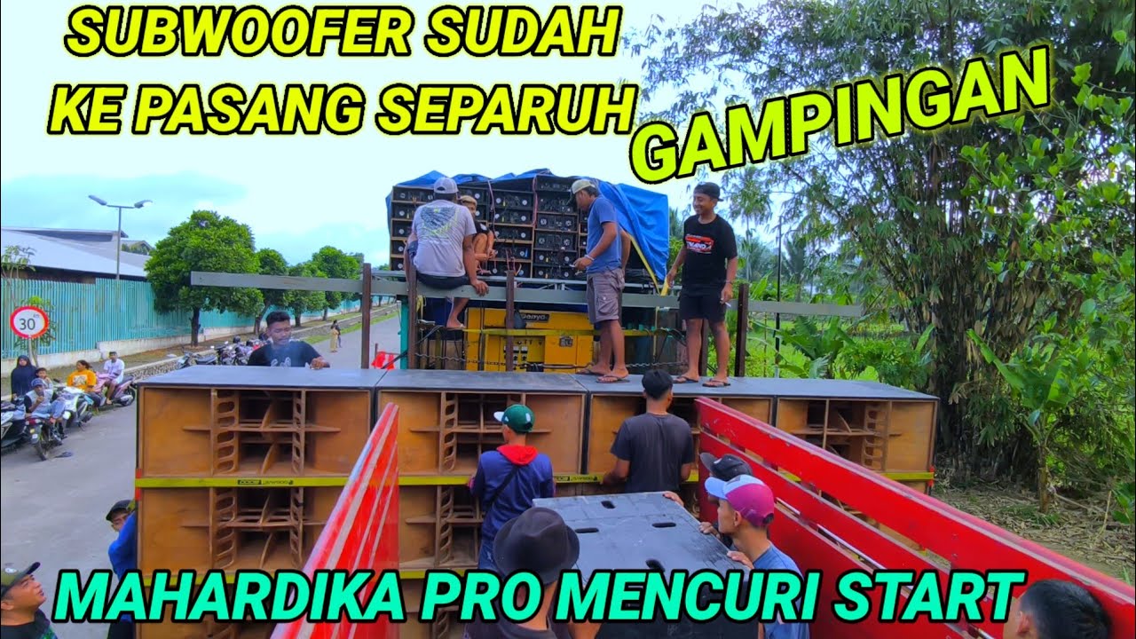 Sat set subwoofer Mahardika pro sudah terpasang separuh, loading di Gampingan 