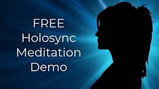 Free Streaming Holosync Meditation Demo