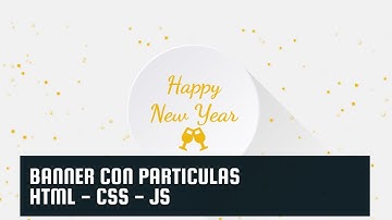 Banner de año nuevo con efecto de partículas  | CSS & JS