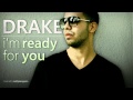 Drake - Im Ready For You (NO DJ) (Original Version) MASTERED + DL Link