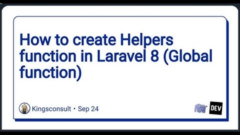 Helpers Function in Laravel 8 and Laravel 7