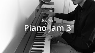 Video thumbnail of "Kygo - Piano Jam 3 | Piano Cover"
