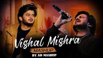 Vishal Mishra Mashup 2025 | AD Mashup | KHEL KHEL MEIN | Khoobsurat |Best of Vishal Mishra Love 2025