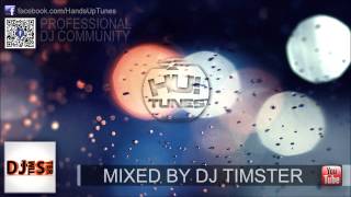 DJ Timster - Techno Hands Up Mix #58 [2013] @HU!Tunes HD