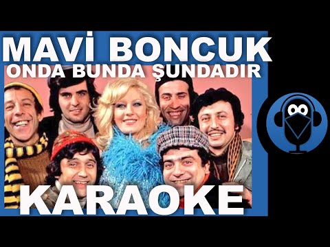 Mavi Boncuk / Onda Bunda Şundadır  ( Karaoke )  / Sözleri  /  COVER