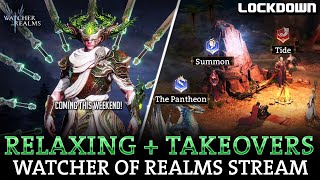Relaxing + Takeovers! Iovar this Weekend! Live Stream! Watcher of Realms Gameplay