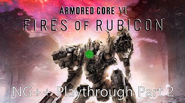 Armored Core VI Fires of Rubicon NG++ true ending part 2