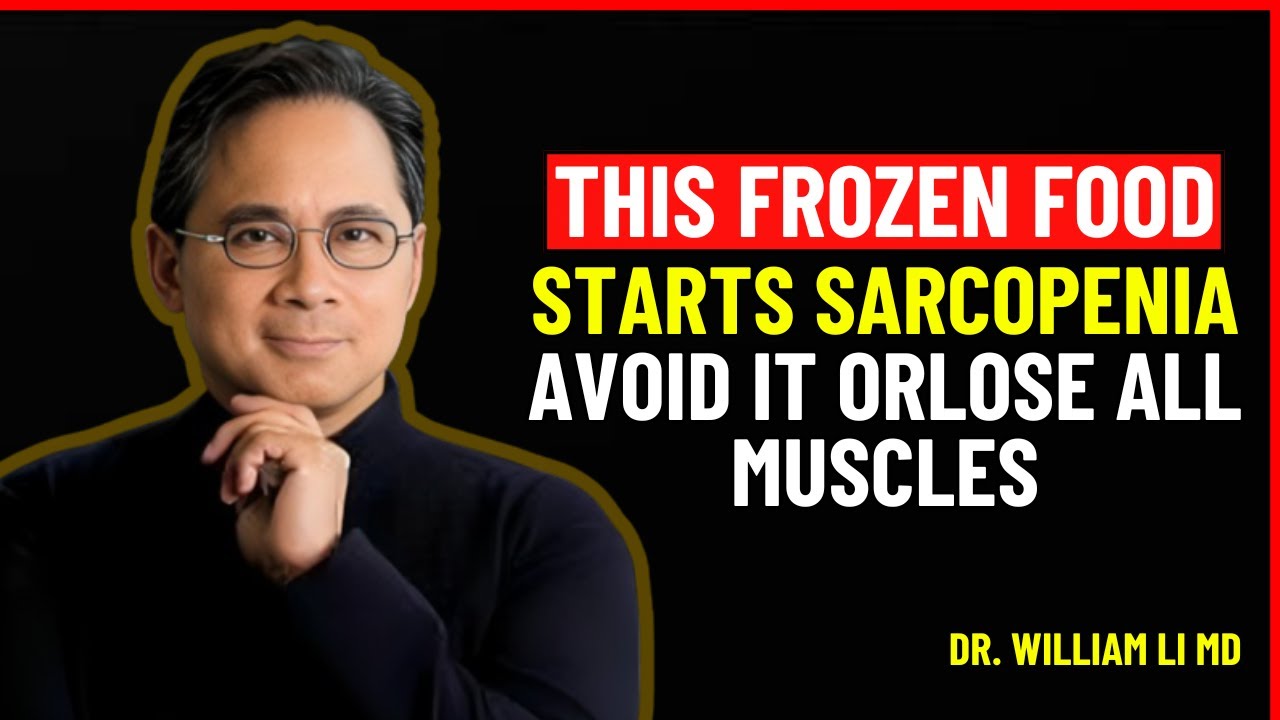 DR.William Li 4 WORST Frozen Foods Seniors Should NEVER Touch and 4 You MUST Eat Daily