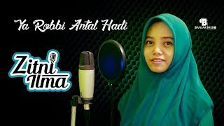 Video thumbnail of "Zitni Ilma - Ya Robbi Antal Hadi"