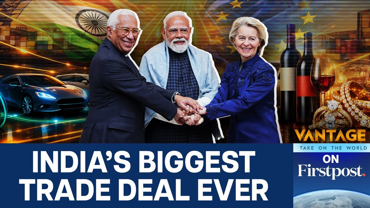 India-EU Seal Historic Trade Deal Covering 99% of Exports | Vantage on Firstpost | N18G