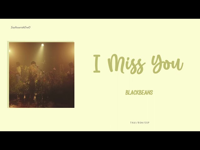 Blackbeans - I miss you lyrics [Sub Español] class=