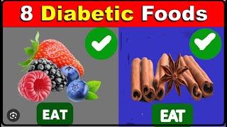 8 Healthiest Foods For Diabetics l Foods that lower blood sugar l healthy foods for type 2 diabetes