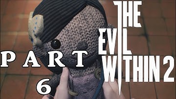 The Evil Within 2 Part 6 - Found the Doll