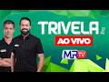 🔴MRTV AO VIVO - TRIVELA | 26.05 | BLOG DO MÁRCIO RANGEL