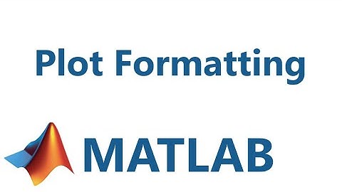 Matlab: Plot Formatting