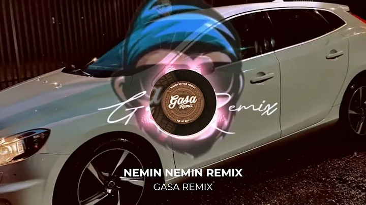 NEMIN NEMIN - GASA REMIX