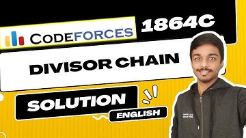 Divisor Chain | Codeforces 1864C Solution | Harbour.Space Scholarship Contest 2023-2024