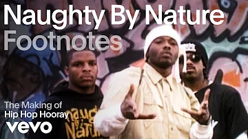 Naughty by Nature - The Making of 'Hip Hop Hooray' (Vevo Footnotes)