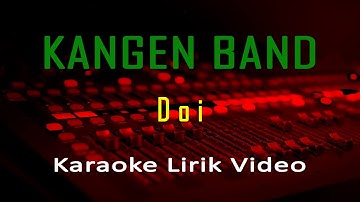 Kangen Band - Doy Karaoke Lirik Video