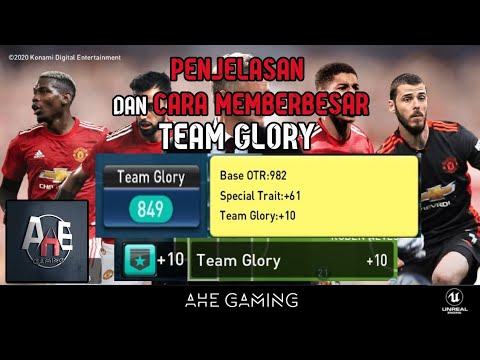 Penjelasan Team Glory Dan Cara Memperbesar Team Glory || Pescm