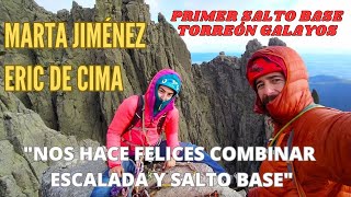 Eric de Cima y Marta Jiménez. Primer salto BASE del Torreón de los Galayos.